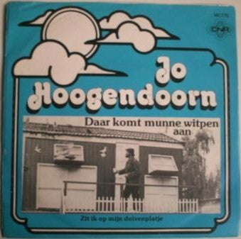 Jo Hoogendoorn : Daar Komt Munne Witpen Aan (7",45 RPM,Single)