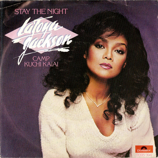 La Toya Jackson : Stay The Night / Camp Kuchi Kaiai (7",Single)