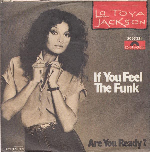 La Toya Jackson : If You Feel The Funk (7",45 RPM,Single,Stereo)