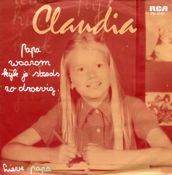 Claudia (61) : Papa, Waarom Kijk Je Steeds... / Lieve Papa (7",Single)