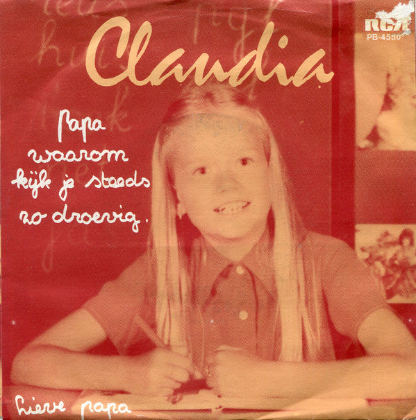 Claudia (61) : Papa, Waarom Kijk Je Steeds... / Lieve Papa (7",Single)