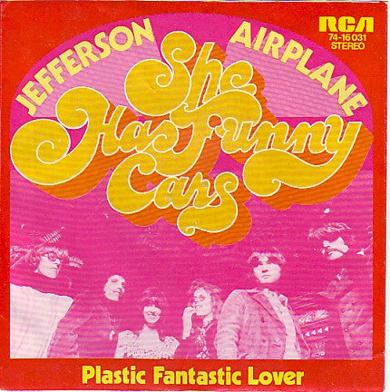 Jefferson Airplane : She Has Funny Cars (7",Single,45 RPM)