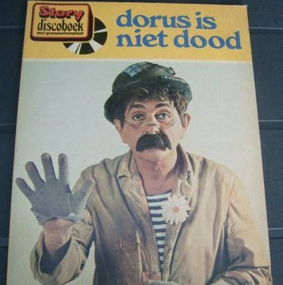 Dorus : Dorus Is Niet Dood (7",33 ⅓ RPM,Stereo)