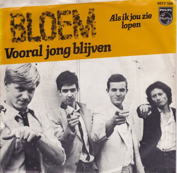 Bloem : Vooral Jong Blijven (7",45 RPM,Single,Stereo)