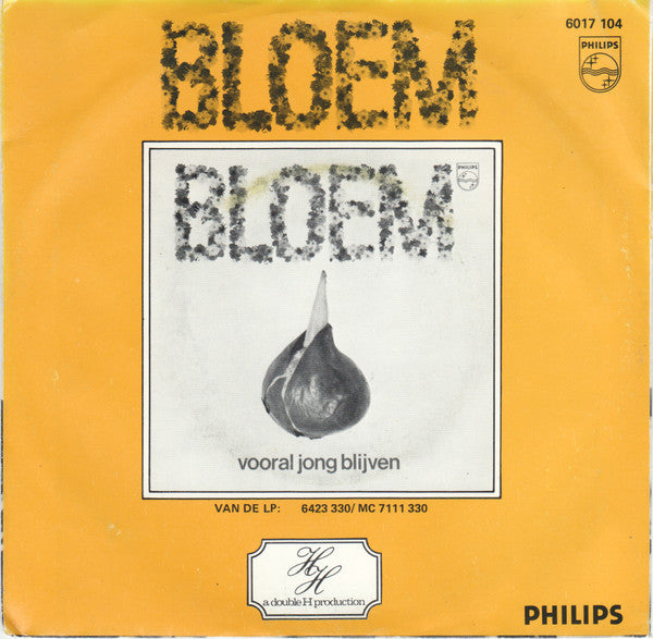 Bloem : Vooral Jong Blijven (7",45 RPM,Single,Stereo)