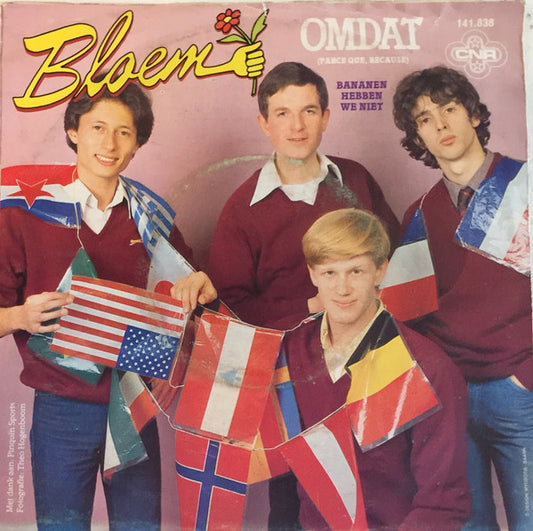 Bloem : Omdat (Parce Que, Because) (7",45 RPM,Single,Stereo)