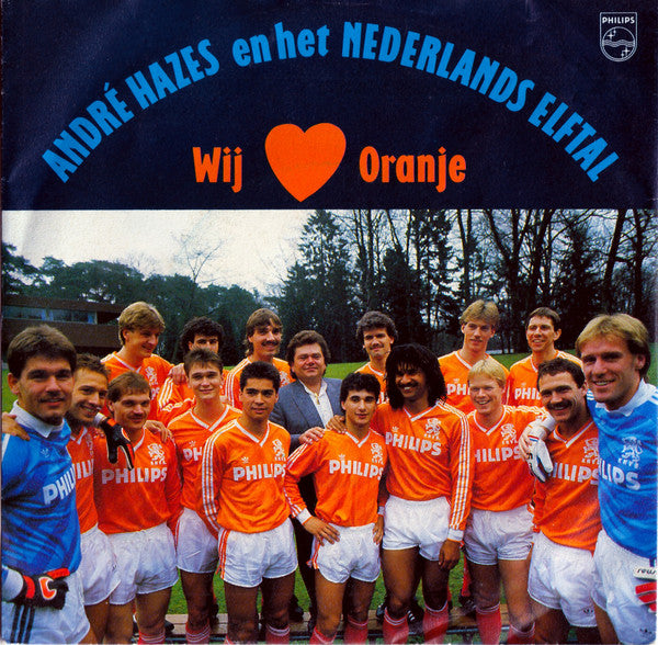 André Hazes En Het Nederlands Elftal : Wij Houden Van Oranje (7",45 RPM,Single,Stereo)