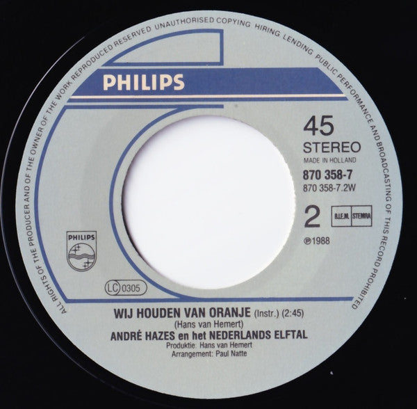 André Hazes En Het Nederlands Elftal : Wij Houden Van Oranje (7",45 RPM,Single,Stereo)