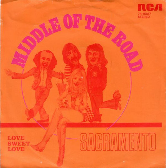 Middle Of The Road : Sacramento (7",45 RPM,Single)