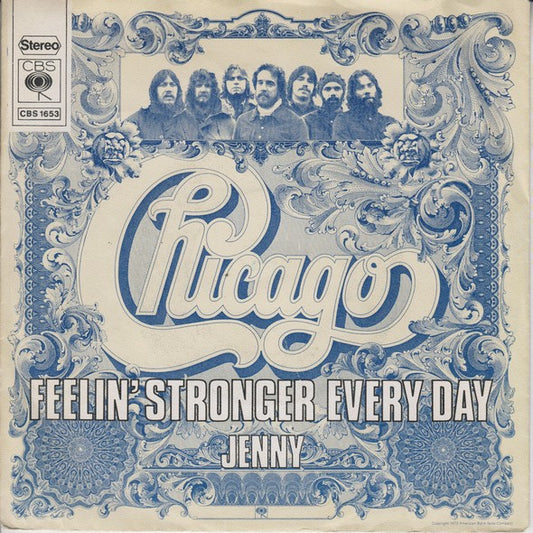 Chicago (2) : Feelin' Stronger Every Day (7",45 RPM,Single,Stereo)