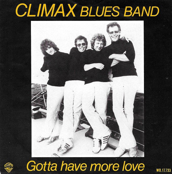 Climax Blues Band : Gotta Have More Love (7",45 RPM,Single)