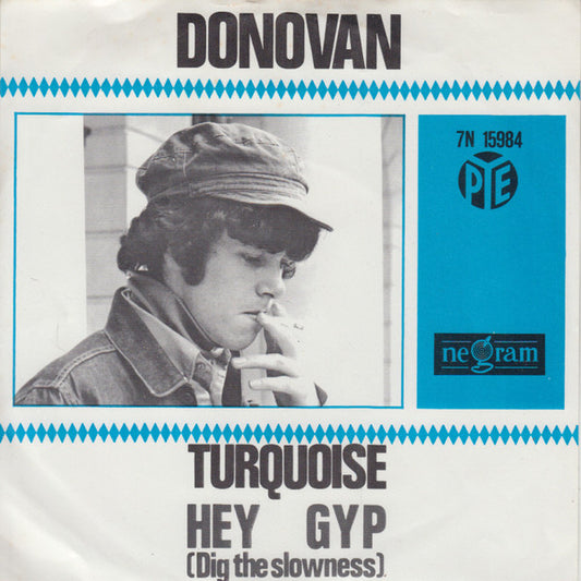 Donovan : Turquoise / Hey Gyp (Dig The Slowness) (7", Single, 4-P)