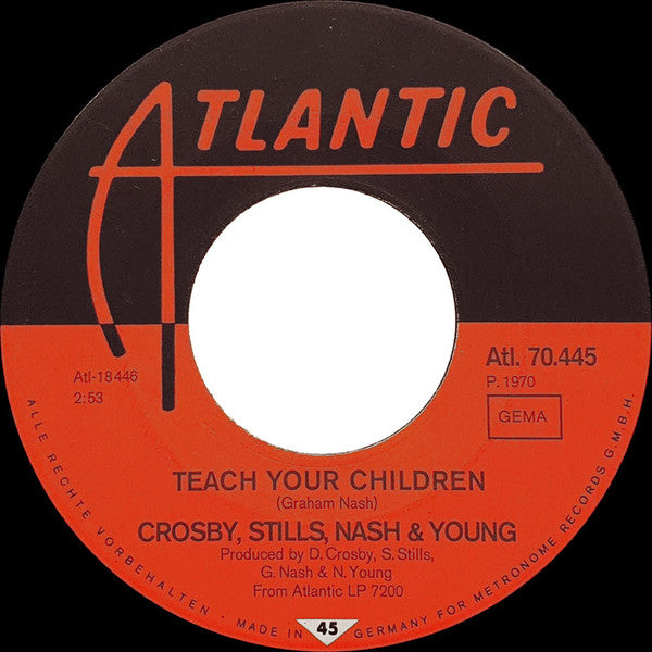 Crosby, Stills, Nash & Young : Teach Your Children / Carry On (7",45 RPM,Single)
