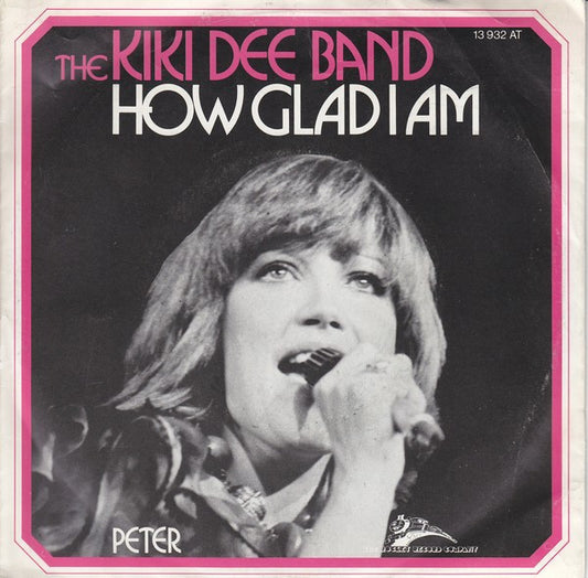 Kiki Dee Band, The : How Glad I Am (7",45 RPM,Single,Stereo)