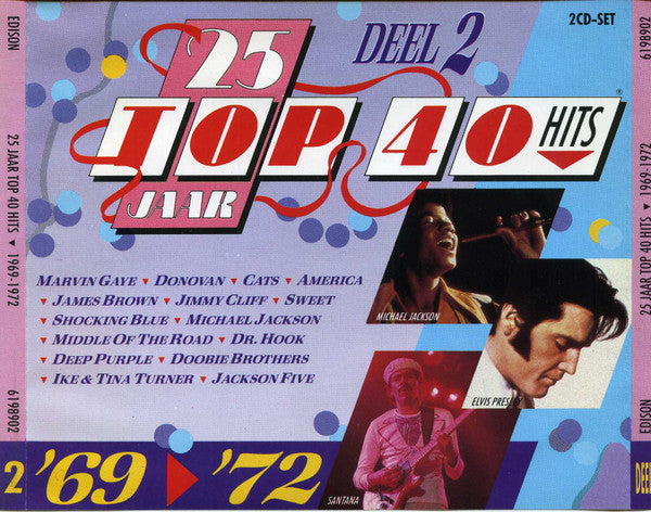 Various : 25 Jaar Top 40 Hits - Deel 2 - 1969-1972 (Compilation)