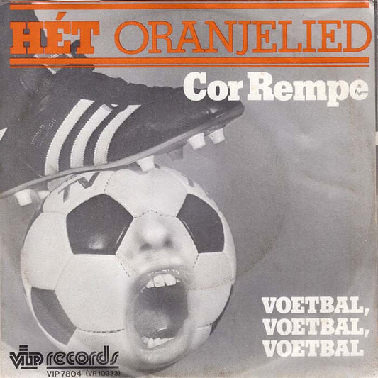 Cor Rempe : HÉT Oranjelied (7",45 RPM,Single,Stereo)