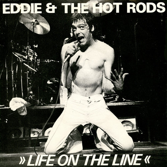 Eddie And The Hot Rods : Life On The Line (7",45 RPM,Single)