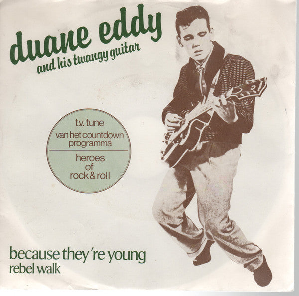 Duane Eddy : Because They're Young (7",45 RPM,Single,Reissue,Stereo)
