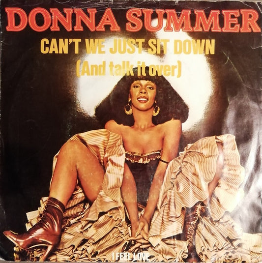 Donna Summer : Can't We Just Sit Down (And Talk It Over) (7", Single)