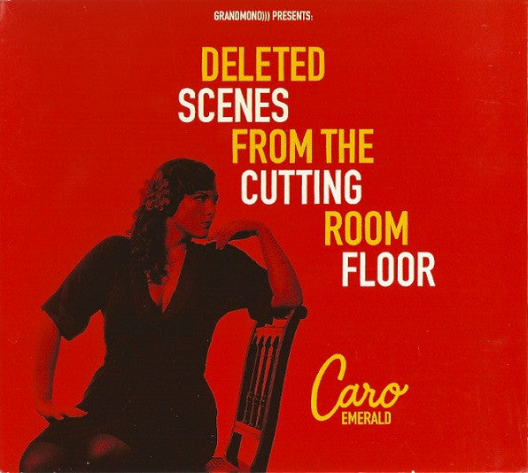 Caro Emerald : Deleted Scenes From The Cutting Room Floor (Album)