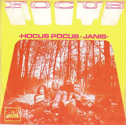 Focus (2) : Hocus Pocus / Janis (7",45 RPM,Single,Stereo)