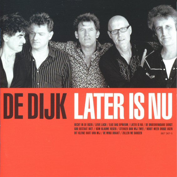 De Dijk : Later Is Nu (Album)