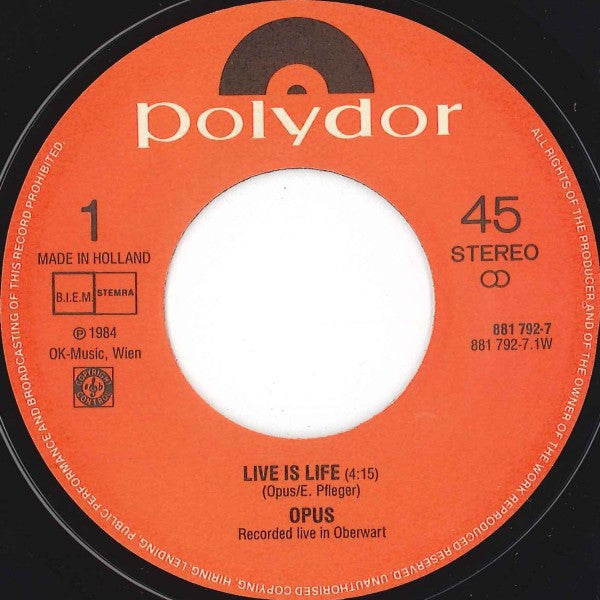 Opus : Live Is Life (7",45 RPM,Single)