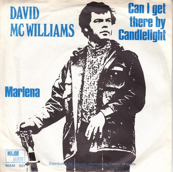 David McWilliams : Can I Get There By Candlelight / Marlena (7",Single,45 RPM)