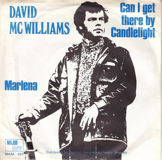 David McWilliams : Can I Get There By Candlelight / Marlena (7", Single)