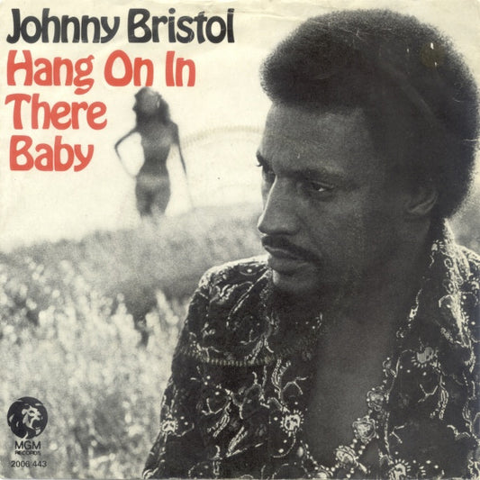 Johnny Bristol : Hang On In There Baby (7",45 RPM,Single,Stereo)