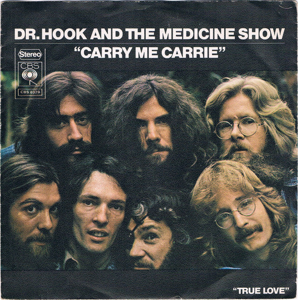 Dr. Hook & The Medicine Show : Carry Me Carrie (7",45 RPM,Single,Stereo)