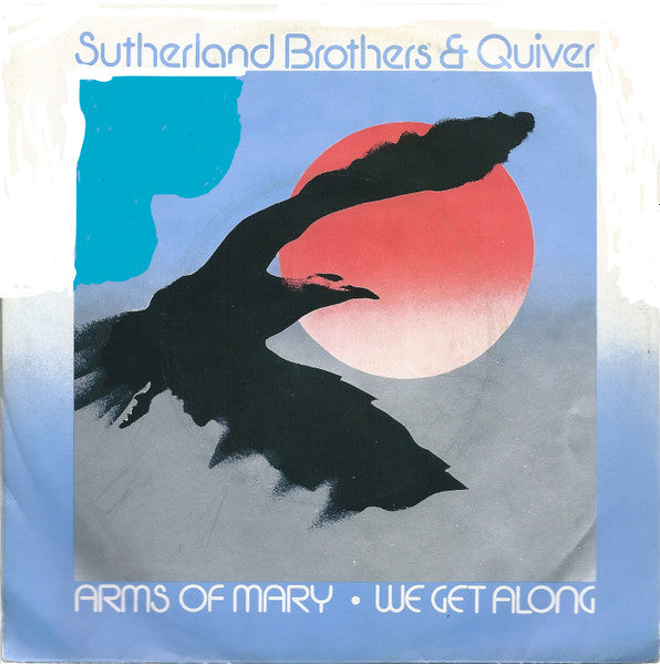 Sutherland Brothers & Quiver : Arms Of Mary (7",45 RPM,Single,Stereo)