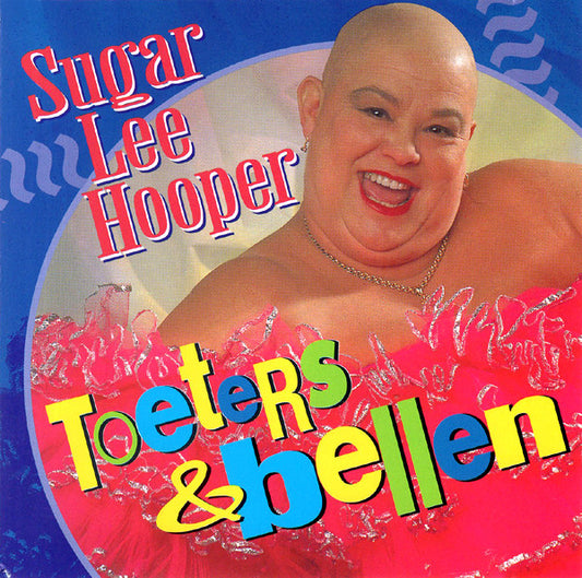 Sugar Lee Hooper : Toeters & Bellen (Album,Stereo)