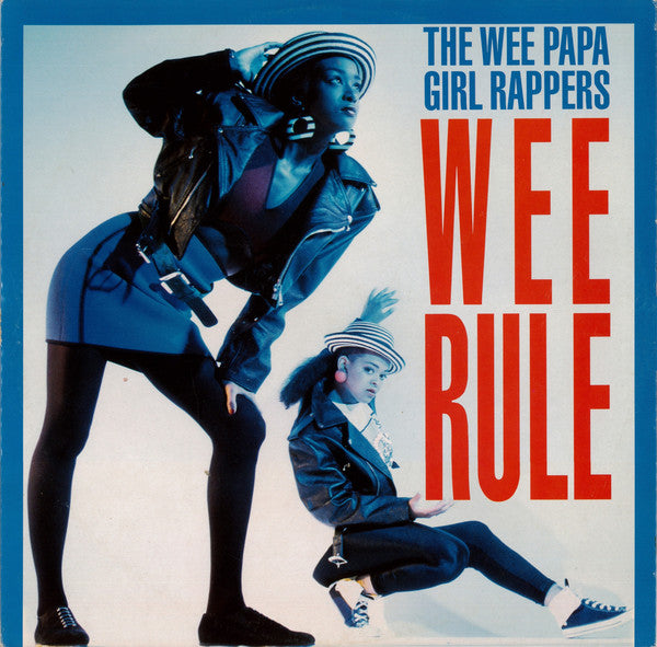 Wee Papa Girl Rappers : Wee Rule (12",45 RPM)
