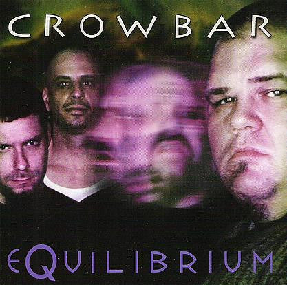 Crowbar (2) : Equilibrium (Album)