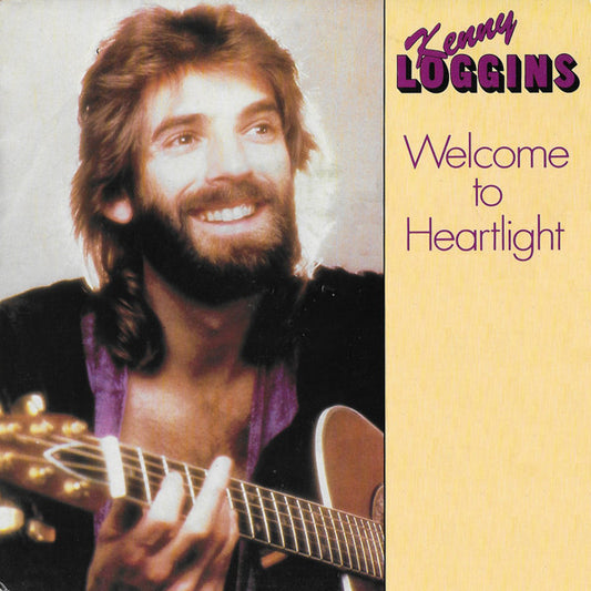 Kenny Loggins : Welcome To Heartlight (7",45 RPM,Single,Stereo)