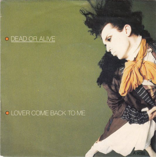 Dead Or Alive : Lover Come Back To Me (7",45 RPM,Single,Stereo)