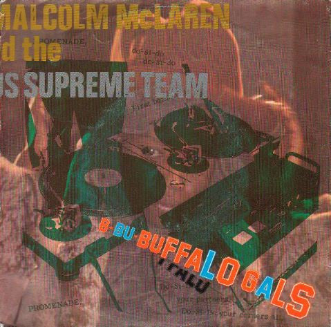 Malcolm McLaren & World's Famous Supreme Team : Buffalo Gals (7",45 RPM)