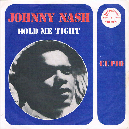 Johnny Nash : Hold Me Tight (7",Single,45 RPM)