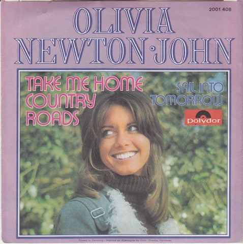 Olivia Newton-John : Take Me Home Country Roads (7",45 RPM,Stereo)
