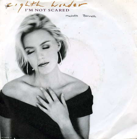 Eighth Wonder : I'm Not Scared (7",45 RPM,Single,Stereo)