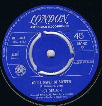Roy Orbison : Too Soon To Know / You'll Never Be Sixteen Again (7",45 RPM,Single)