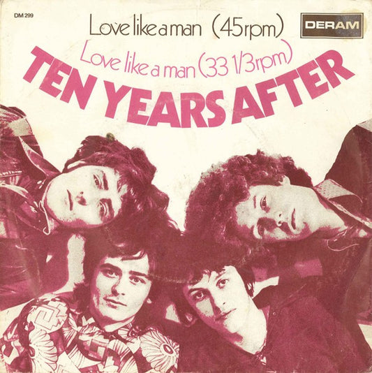 Ten Years After : Love Like A Man (7",33 ⅓ RPM,45 RPM,Single)