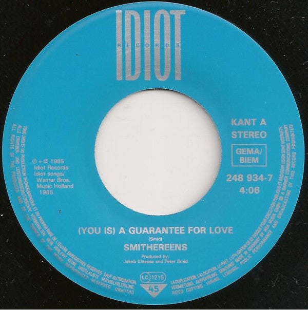 Smithereens : (You Is) A Guarantee For Love (7",Single,45 RPM)