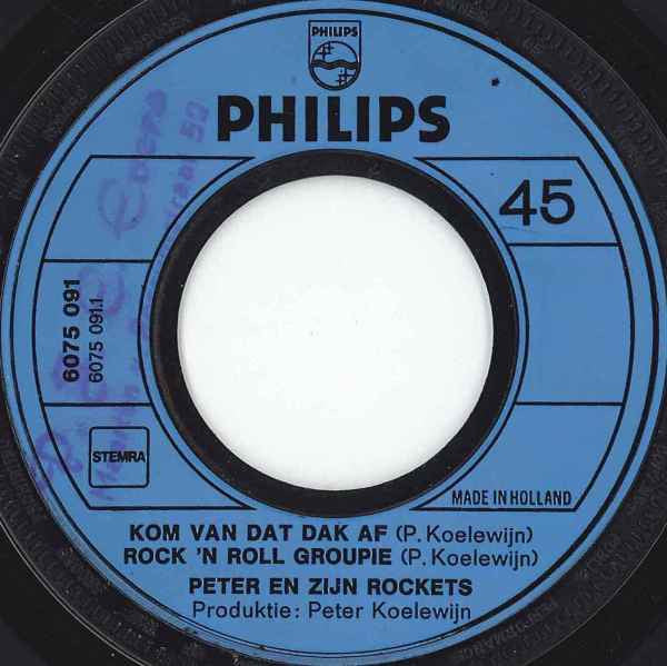 Peter Koelewijn & Zijn Rockets : Kom Van Dat Dak Af (7",45 RPM,Maxi-Single)