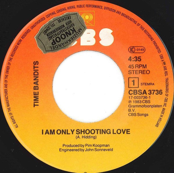 Time Bandits : I'm Only Shooting Love (7",45 RPM,Single,Stereo)