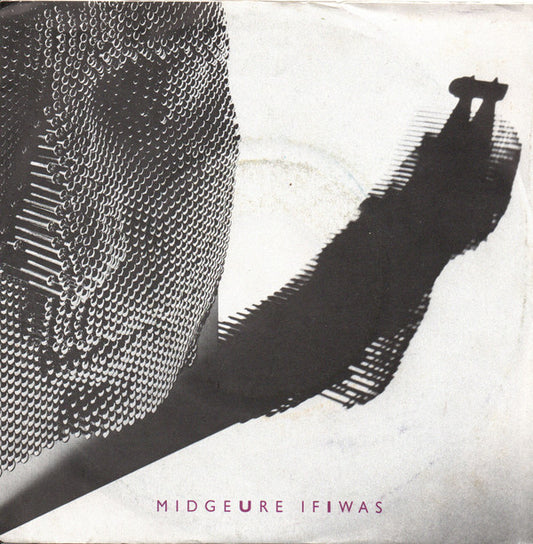 Midge Ure : If I Was (7",45 RPM,Single)