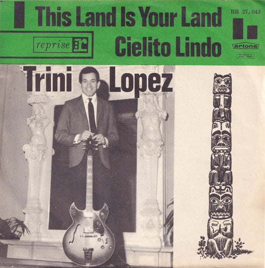 Trini Lopez : This Land Is Your Land / Cielito Lindo (7",45 RPM,Single)