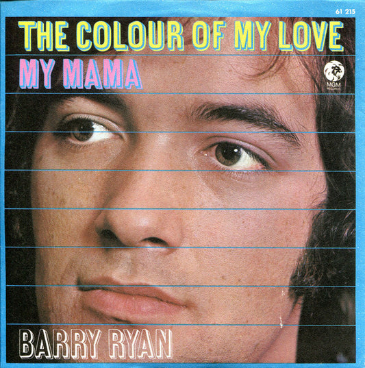 Barry Ryan : The Colour Of My Love / My Mama (7",Single,45 RPM)
