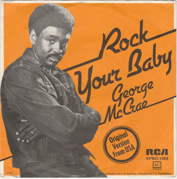George McCrae : Rock Your Baby (7",45 RPM,Single,Stereo)